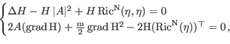 
\begin{displaymath}
\begin{cases}
\Delta H - H\, |A|^2+H\, \rm{Ric}^N(\eta,\eta)=0\\
2 A(\rm{grad}\,H)+\frac{m}{2}\,\rm{grad}\, H^2 -2 H (\rm{Ric}^N(\eta))^{\top}=0\,,
\end{cases}
\end{displaymath}
